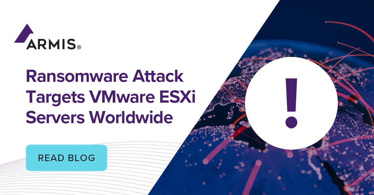 Ransomware Attack Targets VMware ESXi Servers Worldwide | Armis